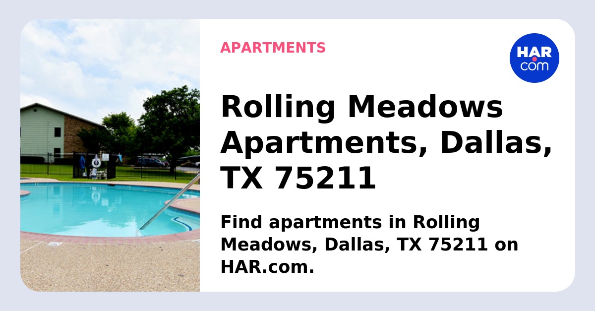 Rolling Meadows Apartments, Dallas, TX 75211 - HAR.com