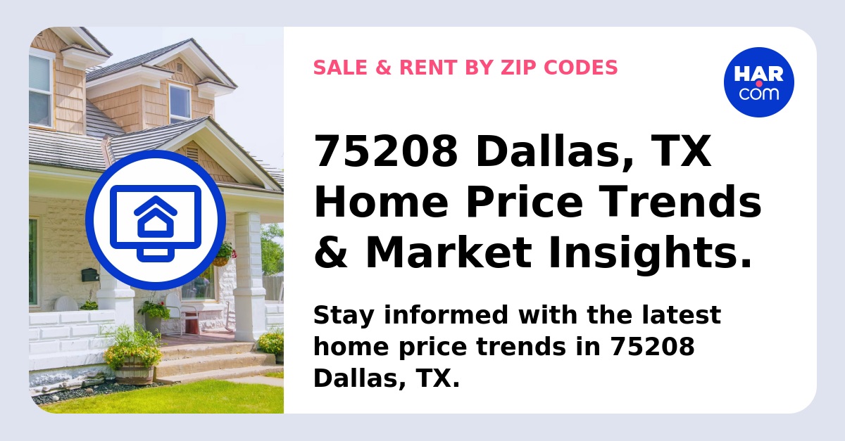 75208 Dallas, TX Features & Highlights - HAR.com