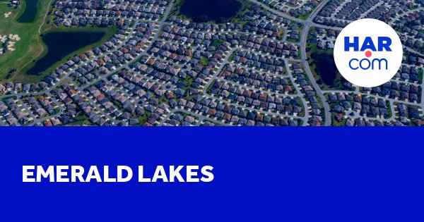 Emerald Lakes Homes For Sale And Rent Har Com